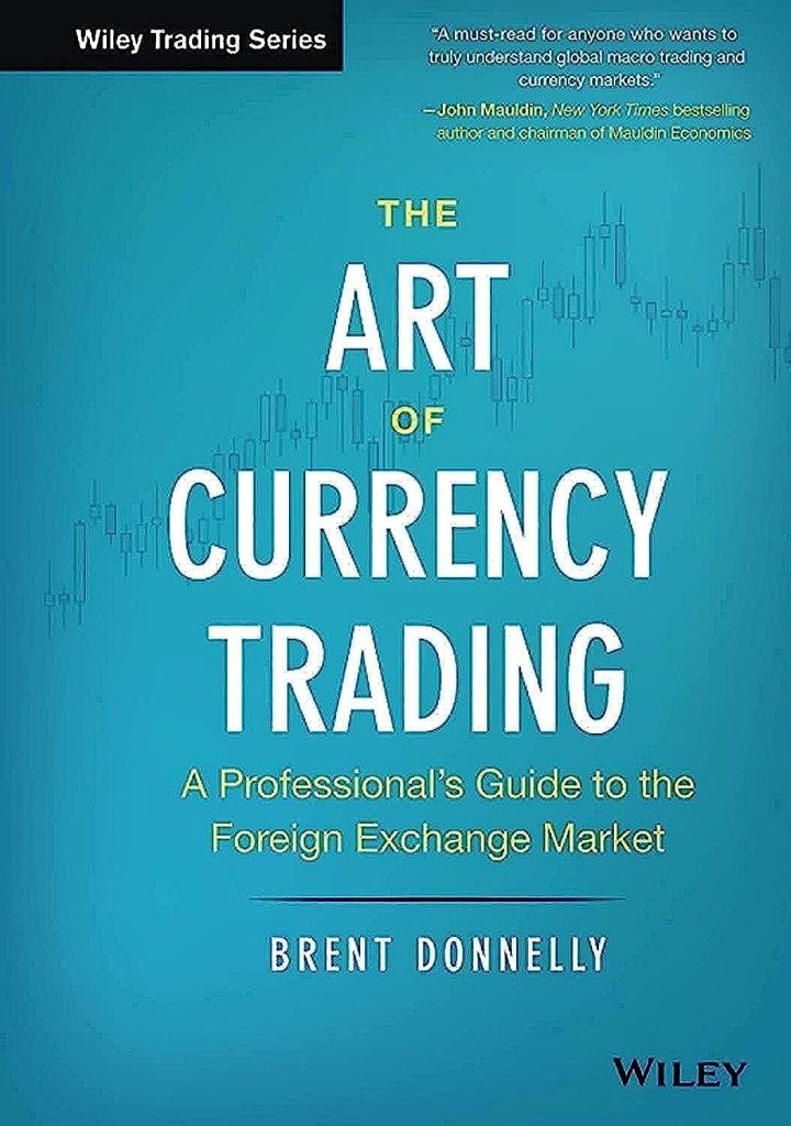 The Art of Currency Trading" by Brent Donnelly