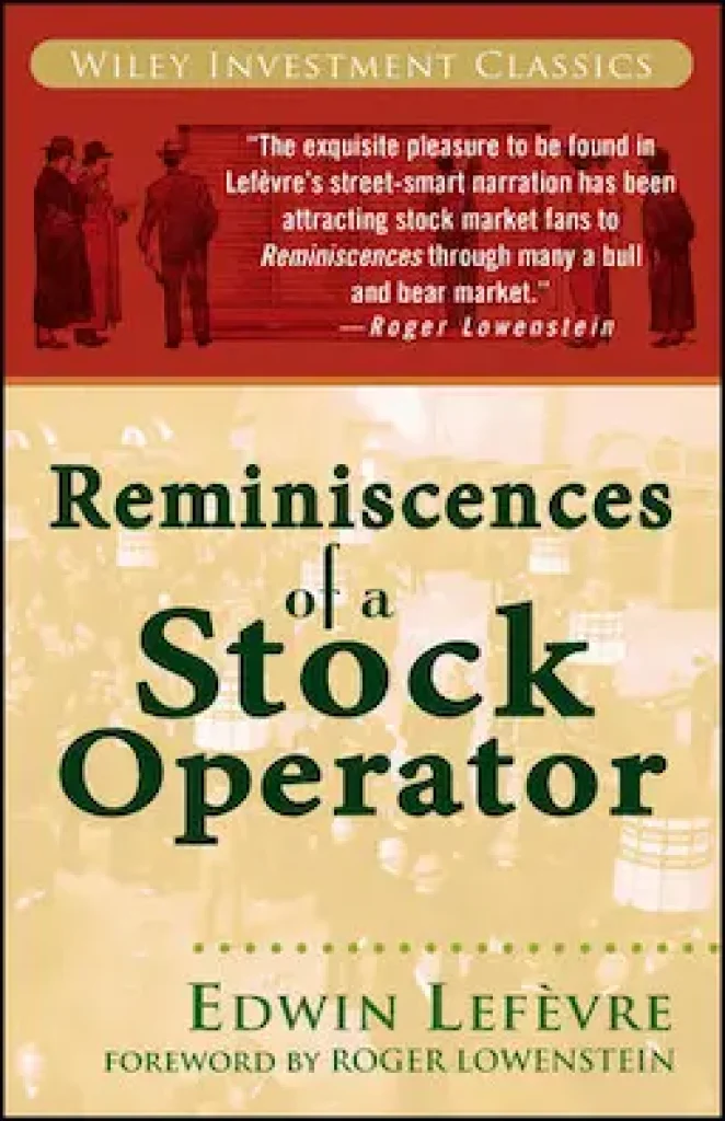 Reminiscences of a Stock Operator" by Edwin Lefèvre.